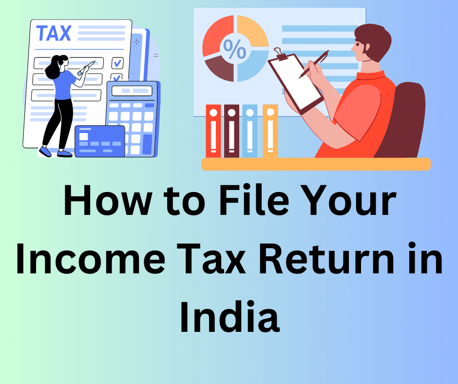 how-to-file-your-income-tax-return-in-india